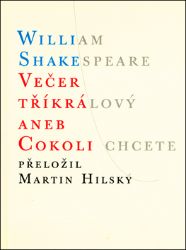 Večer tříkrálový aneb cokoli chcete Večer tříkrálový aneb cokoli chcete