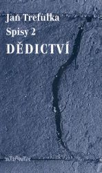 Dědictví - Jan Trefulka - Česká a slovenská beletrie Dědictví