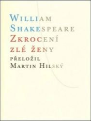 Zkrocení zlé ženy Zkrocení zlé ženy