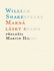 Marná lásky snaha - William Shakespeare - Historické romány Marná lásky snaha