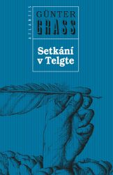 Setkání v Telgte - Günter Grass - Světová beletrie Setkání v Telgte