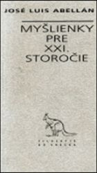 Myšlienky pre XXI. storočie Myšlienky pre XXI. storočie