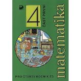 Matematika pro 4. ročník ZŠ - 1. část Matematika pro 4. ročník ZŠ - 1. část