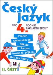 Český jazyk pro 4. ročník ZŠ - 2. část Český jazyk pro 4. ročník ZŠ - 2. část