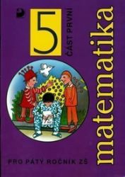 Matematika pro 5. ročník ZŠ - 1. část - Jana Coufalová - Matematika pro 5. třídu Matematika pro 5. ročník ZŠ - 1. část