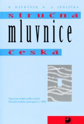 Stručná mluvnice česká - Český jazyk, gramatika Stručná mluvnice česká