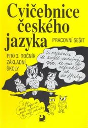 Cvičebnice českého jazyka pro 3. ročník ZŠ - Jiřina Polanská - Učebnice a jazyky Cvičebnice českého jazyka pro 3. ročník ZŠ