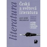 Česká a světová literatura pro 1. r. SŠ - Vladimír Nezkusil - Učebnice a jazyky Česká a světová literatura pro 1. r. SŠ