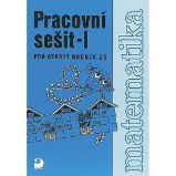 Matematika pro 4. ročník ZŠ - 1. část - Pracovní sešit - Jana Coufalová - Matematika pro 4. třídu Matematika pro 4. ročník ZŠ - 1. část - Pracovní sešit