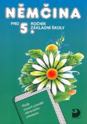 Němčina pro 5. ročník ZŠ - Učebnice Němčina pro 5. ročník ZŠ - Učebnice