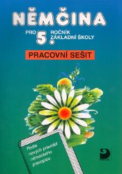 Němčina pro 5. ročník ZŠ - Pracovní sešit - Marie Maroušková - Učebnice němčiny pro ZŠ Němčina pro 5. ročník ZŠ - Pracovní sešit