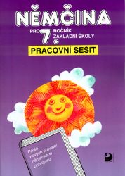 Němčina pro 7. ročník ZŠ - Pracovní sešit - Marie Maroušková - Učebnice němčiny pro ZŠ Němčina pro 7. ročník ZŠ - Pracovní sešit