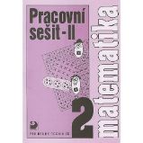 Matematika pro 2. ročník ZŠ - 2. část - Pracovní sešit - Jana Coufalová - Matematika pro 2. třídu Matematika pro 2. ročník ZŠ - 2. část - Pracovní sešit