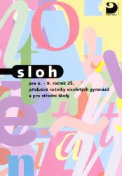 Sloh pro 6. - 9. ročník ZŠ - Milena Fucimanová - 6. třída Sloh pro 6. - 9. ročník ZŠ
