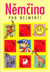 Němčina pro nejmenší - Učebnice Němčina pro nejmenší - Učebnice