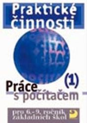 Práce s počítačem 1 pro 6. – 9. r. ZŠ - Praktické činnosti - Vladimír Rambousek - Učebnice pro 2. stupeň ZŠ Práce s počítačem 1 pro 6. – 9. r. ZŠ - Praktické činnosti