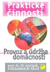 Provoz a údržba domácnosti pro 6. – 9. r. ZŠ - František Mošna - Učebnice pro 1. stupeň ZŠ Provoz a údržba domácnosti pro 6. – 9. r. ZŠ