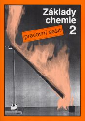 Základy chemie 2 - Pracovní sešit Základy chemie 2 - Pracovní sešit