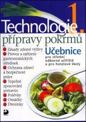 Technologie přípravy pokrmů 1 - Hana Sedláčková - Cestovní ruch a gastronomie Technologie přípravy pokrmů 1
