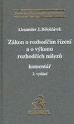 Zákon o rozhodčím řízení a o výkonu rozhodčích nálezů / Komentář. 2. vydání
