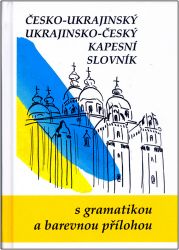 Česko-ukrajinský ukrajinsko-český kapesní slovník Česko-ukrajinský ukrajinsko-český kapesní slovník