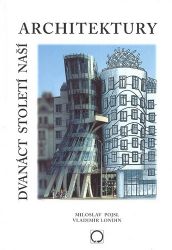 Dvanáct století naší architektury Dvanáct století naší architektury