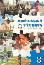 Občanská výchova pro 8. ročník ZŠ - Marie Hrachovcová,kolektiv autorů - Občanská a rodinná výchova Občanská výchova pro 8. ročník ZŠ