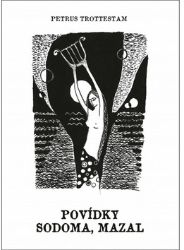 Povídky Sodoma, Mazal Povídky Sodoma, Mazal