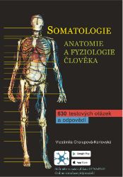 Somatologie - Anatomie a fyziologie člověka Somatologie - Anatomie a fyziologie člověka