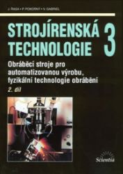 Strojírenská technologie 3, 2.díl Strojírenská technologie 3, 2.díl