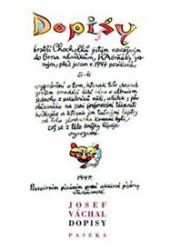 Dopisy bratří Chocholků jistým nevážným do Brna mladíkům Kabrňáky zvaným, před jarem 1947 Dopisy bratří Chocholků jistým nevážným do Brna mladíkům Kabrňáky zvaným, před jarem 1947