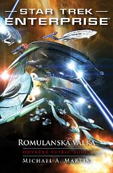 Star Trek Enterprise: Romulanská válka - Odvážně vstříc bouři Star Trek Enterprise: Romulanská válka - Odvážně vstříc bouři