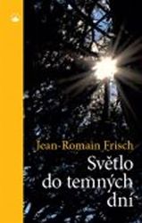 Světlo do temných dní Světlo do temných dní