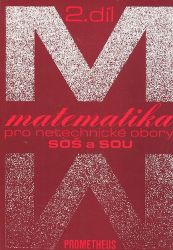 Matematika pro netechnické obory SOŠ a SOU, 2. díl - Emil Calda - Matematika Matematika pro netechnické obory SOŠ a SOU, 2. díl