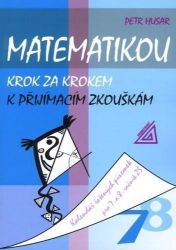 Matematikou krok za krokem k přijímacím zkouškám/Kalendář řešených písemek pro 7.a 8. ročn