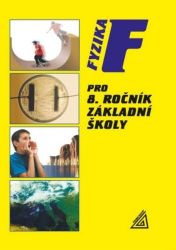 Fyzika pro 8. r. ZŠ Fyzika pro 8. r. ZŠ