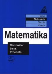 Matematika pro nižší ročníky víceletých gymnázií - Racionální čísla a procenta Matematika pro nižší ročníky víceletých gymnázií - Racionální čísla a procenta