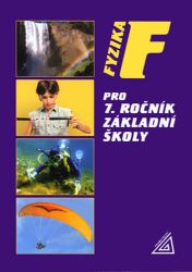 Fyzika pro 7. ročník základní školy Fyzika pro 7. ročník základní školy