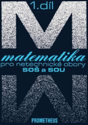 Matematika pro netechnické obory SOŠ a SOU, 1. díl (kniha + CD) - Emil Calda - Matematika Matematika pro netechnické obory SOŠ a SOU, 1. díl (kniha + CD)