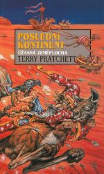 Poslední kontinent - Úžásná zeměplocha - Terry Pratchett - Fantasy Poslední kontinent