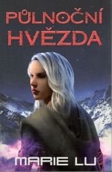 Půlnoční hvězda - Marie Lu - Fantasy Půlnoční hvězda