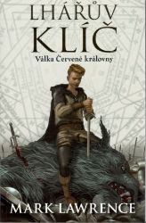 Lhářův klíč - Mark Lawrence - Fantasy Lhářův klíč