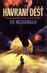 Znamení havrana 3 - Havraní déšť - Ed McDonald - Detektivky a napětí Znamení havrana 3 - Havraní déšť