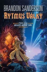 Rytmus války - Brandon Sanderson - Fantasy Rytmus války