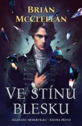 Ve stínu blesku - Sklenění Nesmrtelní 1 Ve stínu blesku - Sklenění Nesmrtelní 1