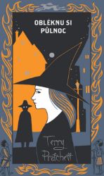 Obléknu si půlnoc - limitovaná sběratelská edice - Terry Pratchett - Fantasy Obléknu si půlnoc - limitovaná sběratelská edice