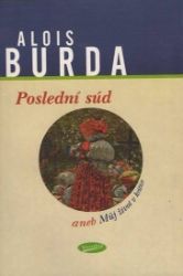 Poslední súd aneb Můj život v kritice Poslední súd aneb Můj život v kritice