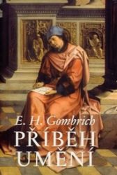 Příběh umění - Ernst Hans Gombrich - Umění a architektura Příběh umění