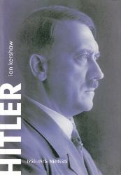 Hitler 1936-1945: Nemesis Hitler 1936-1945: Nemesis