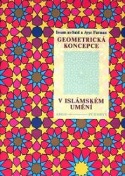 Geometrická koncepce v islámském umění Geometrická koncepce v islámském umění